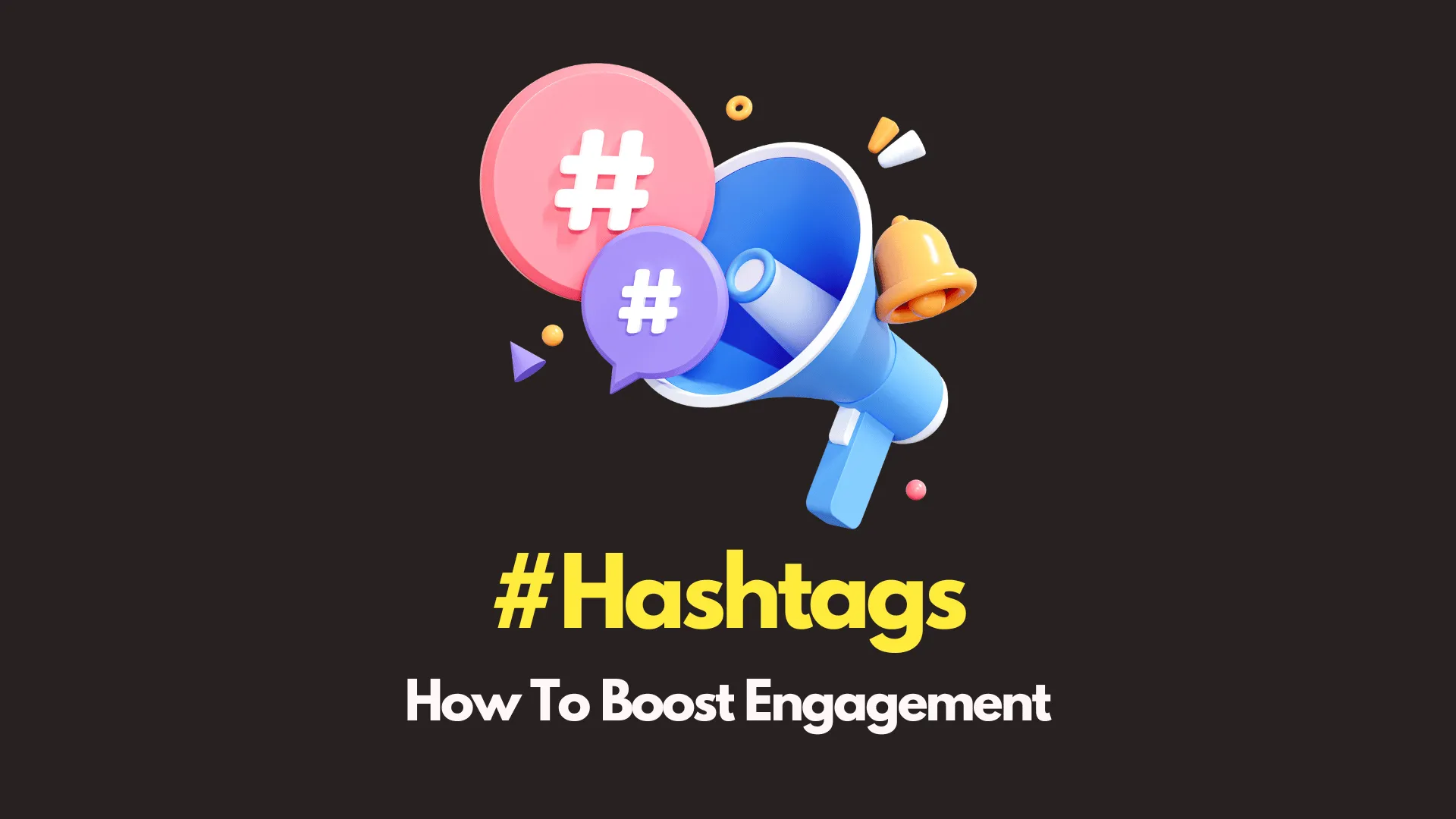 img of The Psychology of Hashtags in Boosting Engagement